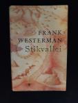 Westerman, Frank - Stikvallei