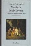 Overbeeke,E. - Muzikale dubbellevens