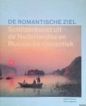 Druten, Terry van & Ljoedmila Markina - De romantische ziel. Schilderkunst uit de Nederlandse en Russische romantiek