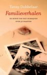 T. Dobbelaar - Familieverhalen - de kunst van het schrijven over je naasten