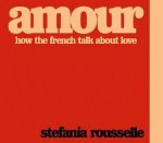 Stefania Rousselle - Amour