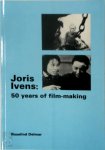 Rosalind Delmar 310562 - Joris Ivens: 50 years of film-making