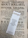  - In Amsterdam 1754, Willige verkoopinge Sibout Bollart, en Hendrik Gellink, makelaars ... prezenteeren aan de meest daar voor biedende ... te verkoopen: een party extra ordinaris puyks puyke. primo zoort van vooze raapen beneffens een party vle...