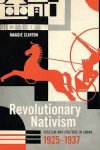Maggie Clinton - Revolutionary Nativism Fascism and Culture in China, 1925-1937