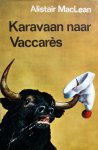 MacLean, Alistair - Karavaan naar Vaccarès