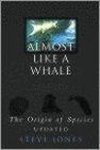  - Almost Like a Whale: The Origins of Species Updated