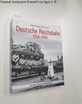Knipping, Andreas und Reinhard Schulz: - Deutsche Reichsbahn 1939-1945 :