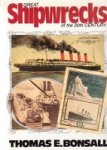 Bonsall, T.E. - Great Shipwrecks of the 20th Century