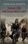 Jennifer Worth 45774 - Haal de vroedvrouw! - special Primera/Kruidvat