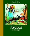 Jean Dulieu - Paulus de Boskabouter Gouden Klassiekers 3 - Paulus en Eucalypta