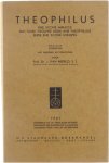 Van Mierlo J., S.J. (heruitg., inl. & toelich.) - Theophilus: ene scone miracle dat onse vrouwe dede ane theophiluse ende ene scone exempel