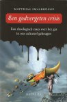 Smalbrugge, Matthias - Een godvergeten crisis. Een theologisch essay over het gat in ons cultureel geheugen