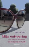 Elle van Rijn 232540 - Mijn ontvoering voor het eerst verteld door Toos van der Valk