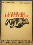 - - Cahiers de Belgique. 2me annee no. 8. Octobre 1929. Peinture-Architecture-Musique-Sculpture-Cinema-Arts-decoratifs.