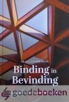 Sluijs, Dr. C.A. van der - Binding in Bevinding --- Het gebinte van de gereformeerde gezindte