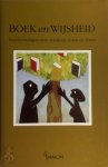 Franciscus Antonius Maria Messing, Paulus Christianus Hendrikus Overmeer, Harry Willemsen - Boek en wijsheid beschouwingen over schrijven, lezen en leven