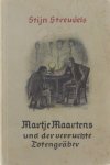 Stijn Streuvels - Martje Maartens und der verruchte Totengräber, Erzählung.