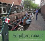 Kerssens, Dick - Schutten maar! Geschiedenis van de Zaandijkersluis