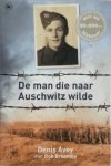 Denis Avey, Rob Broomby - De man die naar Auschwitz wilde