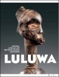 Constantine Petridis - Luluwa Central African Art Between Heaven and Earth