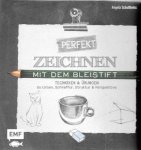 Angela Schultheiss - Perfekt Zeichnen mit dem Bleistift