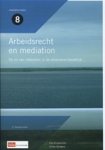Eva Knipschild ; Anika Bongers - Arbeidrecht en mediation