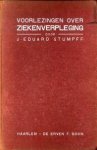 STUMPFF, DR. J. EDUARD - Voorlezingen over ziekenverpleging