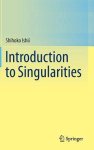 Shihoko Ishii - Introduction to Singularities