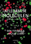 Ben Feringa-Anouk Lubbe - Alledaagse Moleculen