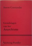 Anton L. Constandse - Grondslagen van het Anarchisme