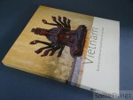 Lambrecht, Miriam en Christian Schicklgruber  (ed.) - Vietnam: kunst en culturen van de prehistorie tot op heden.