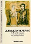 Hilhorst, A (redactie). - De Heiligenverering in de Eerste Eeuwen van het Christendom.