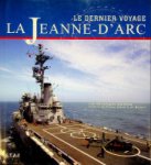 Guillerm, L.C. - La Jeanne-D'Arc, Le dernier voyage