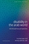 Bouchra Yahia; Majid Turmusani; Maria Chiara Rioli; Gildas Bregain; Riham Debian; Heba Fawzy El-Masry; Imene Kassous - Disability In The Arab World Bouchra Yahia; Majid Turmusani; Maria Chiara Rioli; Gildas Bregain; Riham Debian; Heba Fawzy El-Masry; Imene Kassous - Disability In The Arab World