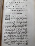 Onbekend - Het leven van Willem de I, Prins van Oranje, Graef van Nassau, Stadhouder en Capitein Generael van Holland, Zeeland, Utrecht, en Vriesland, enz. Deel 1 + 2 die elk 4 boeken hebben