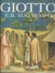 SGARBI, VITTORO (mostra ideata e curata da) - Giotto e il suo tempo