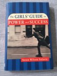 Solovic, Susan Wilson - The Girls' Guide to Power and Success