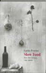 Carlo Petrini, Ark van de Smaak, Hielke van der Meulen (tekst) - Slow Food