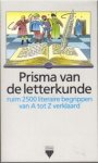 Cees van der Zalm 261318 - Prisma van de letterkunde Ruim 2500 literaire begrippen van A tot Z verklaard