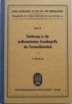 Rinkow F - Kleine Fachbuchreihe fur den Post- und Fernmeldedienst Band 25  Einführung in die mathematischen Grundbegriffe der Fernmeldetechniek