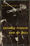 Hendrikse, Dick - Twintig reuzen van de jazz