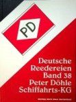 Detlefsen, G.U. - Deutsche Reedereien Band 38 Peter Dohle Schiffahrts-KG