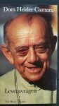 Dom Helder Camara - Levensvragen
