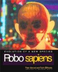 Peter Menzel, Faith D'Aluisio - Robo Sapiens - Evolution of a New Species