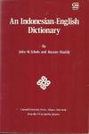 Echols, Joihn M. ; Hassan Shadily - An Indonesian - English Dictionary / by John M. Echols and Hassan Shadily