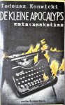 Konwicki, Tadeusz - De kleine apocalyps Konwicki, Tadeusz - De kleine apocalyps