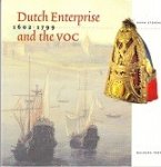 Stevens, H - Dutch Enterprise and the VOC 1602-1799