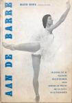 KOOL, Maud - Aan de barre: inleiding tot de klassieke ballettechniek voor jongens en meisjes