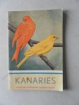  - Kanaries. Huisvesting verzorging voeding kweken