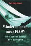 Jan Bommerez - Minder moeten meer FLOW